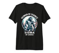 Human By Chance Sigma By Choice Cool Divertente Sigma Wolf Maglietta Premium
