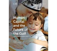 Human Capital and the Future of the Gulf (Tascabile) CSIS Reports