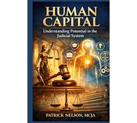Human Capital: Understanding Potential in the Judicial System