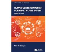 Human-Centered Design for Health Care Safety: SEIPS in Action