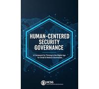 Human-Centered Security Governance for SMB: A Framework for Thriving in the Digital Age for Small & Medium Businesses