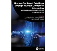 Human-Centered Solutions through Human-Computer Interaction: From Healthcare to Smart Environments