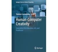 Human-computer Creativity: Generative Ai in Education, Art and Healthcare