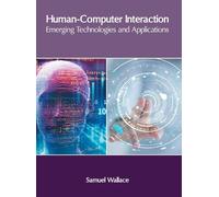 Human-Computer Interaction: Emerging Technologies and Applica (Copertina rigida)