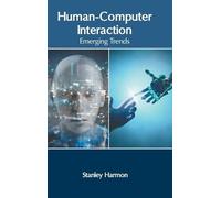 Human-Computer Interaction: Emerging Trends (Copertina rigida)