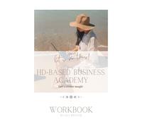 Human Design based Business Academy: Workbook zum Kurs