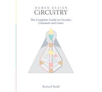 Richard Rudd Human Design - Circuitry (Copertina rigida) Human Design