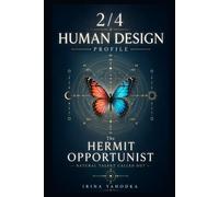 Human Design Profile 2/4: The Hermit Opportunist. Natural Talent Called Out