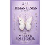 Human Design Profile 3/6: The Martyr Role Model. From Chaos to Wisdom