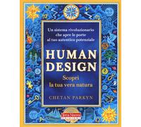 Human design. Scopri la tua vera natura - 2019 - Terra Nuova Ediz
