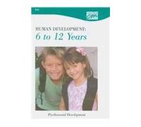 Human Development: 6 to 12 Years: Psychosocial Development