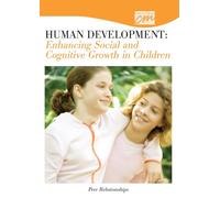 Human Development: Enhancing Social and Cognitive Growth in Children: Peer Relationships