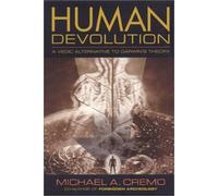 Human Devolution: A Vedic Alternative to Darwin's Theory - NUOVO