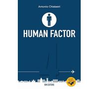 Human factor. Ediz. italiana: Human Factor Vol. 4. Il Rapporto uomo-macchina
