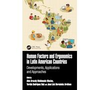 Human Factors and Ergonomics in Latin American Countries: Developments, Applications and Approaches