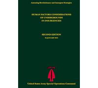 Human Factors Considerations of Undergrounds in Insurgencies: Second Edition