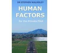 Human Factors for the Private Pilot