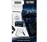 HUMAN FACTORS: The gap between the procedure and the actual operation