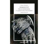 Human fly. David Cronenberg e i luoghi della mutazione