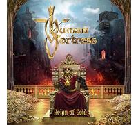 Human fortress - Reign of gold