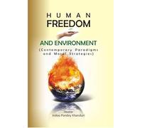 Human Freedom and Environment Contemporary Paradigms and Moral Strategies