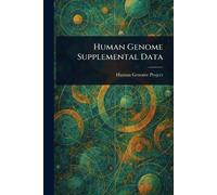 Human Genome Project Human Genome Supplemental Data (Tascabile)
