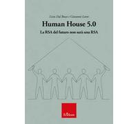 Human house 5.0. La RSA del futuro non sarà una RSA