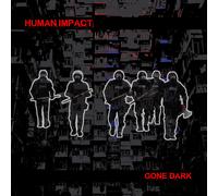 Human Impact Gone Dark (Vinyl LP) 12" Album
