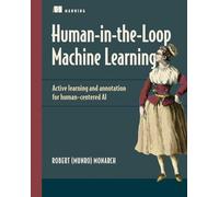 Robert Munro Human-in-the-Loop Machine Learning (Tascabile)