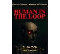 Human in the Loop: The Self-Aware Chatbot Trilogy