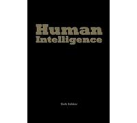 Human Intelligence: Redefining what it means to do well