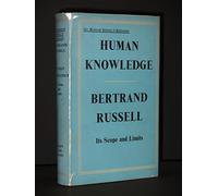 Human Knowledge: Its Scope and Limits