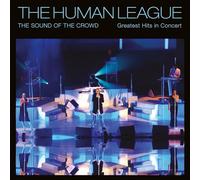 Human League The Sound of the Crowd: Greatest Hits in Concert (CD)