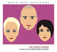 HUMAN LEAGUE Interview With Robin Ross 18/10/95 (CD)