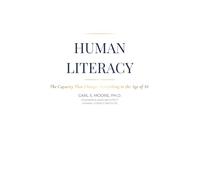 Human Literacy: The Capacity That Changes Everything in the Age of AI