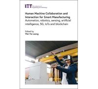 Human Machine Collaboration and Interaction for Smart Manufac (Copertina rigida)