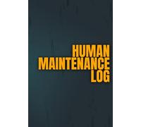 Human Maintenance Log: A daily check-in journal for emotional self-care
