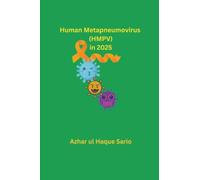 Human Metapneumovirus (HMPV) in 2025