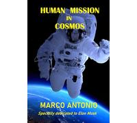HUMAN MISSION IN COSMOS: OUR GREATEST ADVENTURE