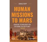 Human Missions to Mars: Enabling Technologies for Exploring the Red Planet