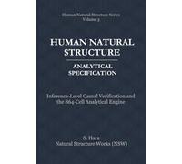 Human Natural Structure Analytical Specification: Inference-Level Causal Verification and the 864-Cell Analytical Engine