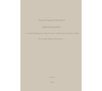 Human Natural Structure Operating System: A Unified Blueprint, Specification, and Implementation Notes for Human Natural Structure
