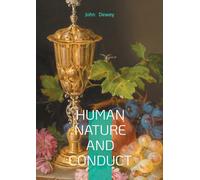 Human Nature and Conduct: Philosophie pragmatiste et intelligence