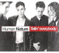 Human Nature - Tellin' everybody [Single-CD]