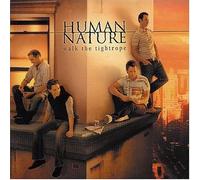 Human Nature - Walk The Tightrope