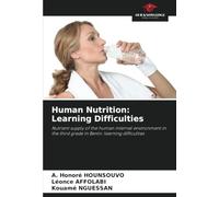 Human Nutrition: Learning Difficulties: Nutrient supply of the human internal environment in the third grade in Benin: learning difficulties