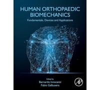 Human Orthopaedic Biomechanics: Fundamentals, Devices and Applications