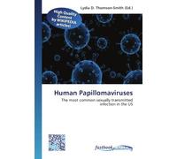 Human Papillomaviruses: The most common sexually transmitted infection in the US