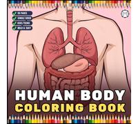 Human Physiology Coloring Book for Kids Young Boys Girls Teens Human Body Anatomy Coloring Activity Book Gift for Children Students Bold and Easy ... Sided Medical Human Body Organs Coloring Book