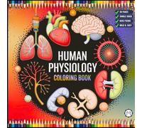 Human Physiology Coloring Book for Kids Young Boys Girls Teens Human Body Anatomy Coloring Activity Book Gift for Children Students Bold and Easy ... Sided Medical Human Body Organs Coloring Book